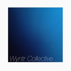 Wyntr Collective .