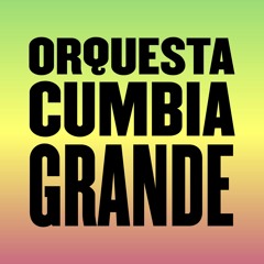 Orquesta Cumbia Grande