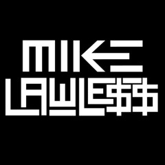 Written by Mike Lawless