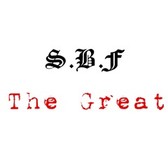 S.B.F The Great