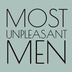 Most Unpleasant Men