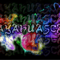 ListeningToAyahuasca