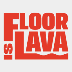 floorIsLava