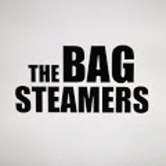 The Bag Steamers