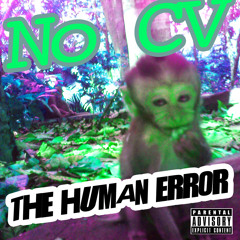 The Human Error!