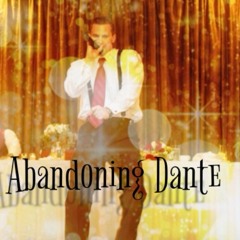 Abandoning Dante