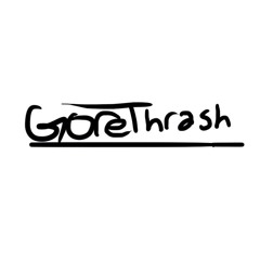 Gorethrash