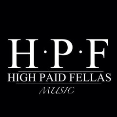 HighpaidfellasMusic