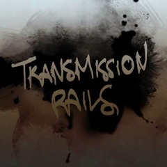 Transmission Rails