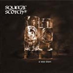 Squeeze of Scotch