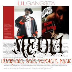 LiL' Gang$ta Media