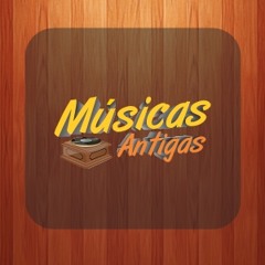 Musicas Antigas