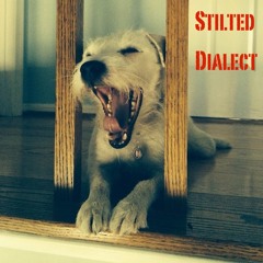 Stilted Dialect