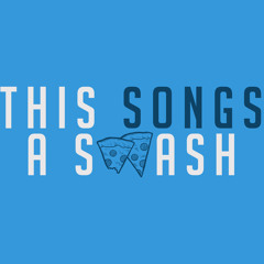 ThisSongsASmash