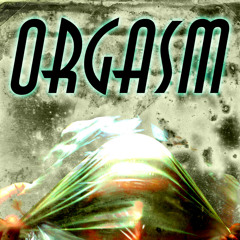 Orgasm The Band