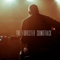 The Forrester Soundtrack