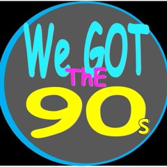 Wegotthe90s