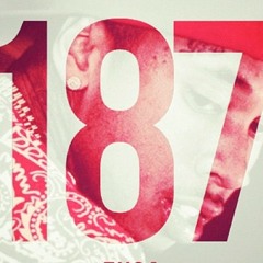 # One Eight Seven 187