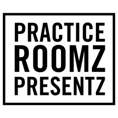 Practice Roomz Presentz