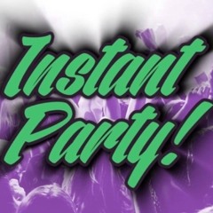 instant party