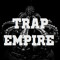 Trap Empire