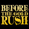 Before The Gold Rush