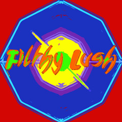 Filthy Lush