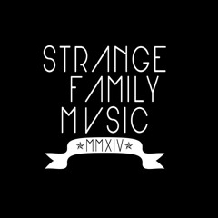 STRΛNGE FΛMILY MUSIC