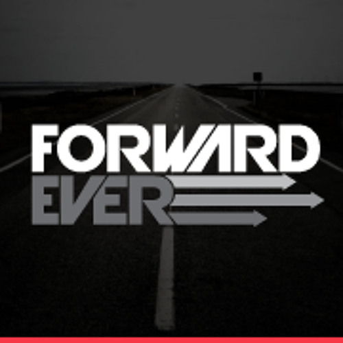 forward ever forward