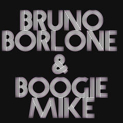 BrunoBorlone & BoogieMike