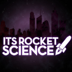 Its Rocket Science!
