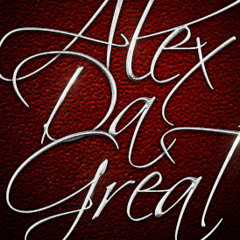 @RealAlexDaGreat