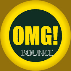 OMG  BOUNCE  RECORDS