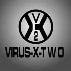 VIRUS-X-TWO