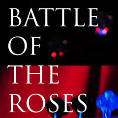 battleoftheroses