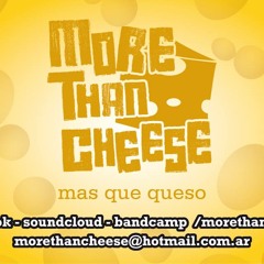 More Than Cheese
