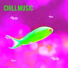 CHILL Music