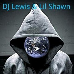 DJ LEWIS Ft. LiL Shawn