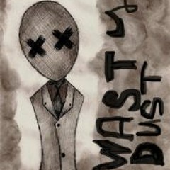 Wasty  Dust