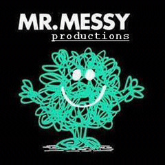mr messy