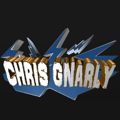 Chris Gnarly Mixes