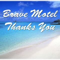 Brave Motel