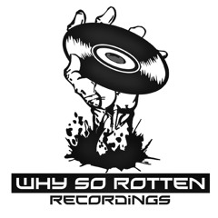 Why So Rotten Recordings