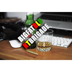 Big Fat Blunt Brigade