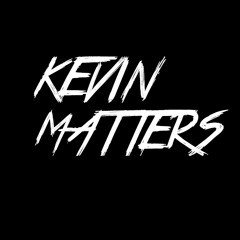 KevinMatters