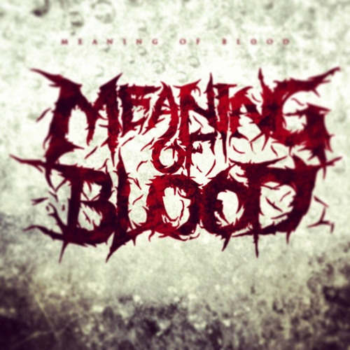 Meaning Of Blood’s avatar