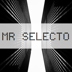 Mr. Selecto!