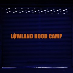Lowland Hood Camp