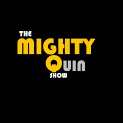 The Mighty Quin