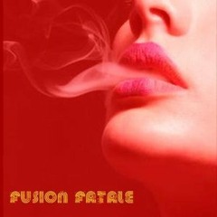 FUSION FATALE